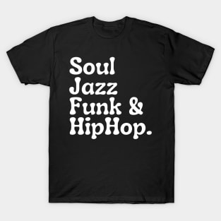 Soul Funk Jazz and HipHop T-Shirt